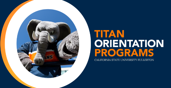 Navy blue banner with a circle image of Tuffy mascot. Orange and white lettering "Titan Orientation Programs Cal State Fullerton"